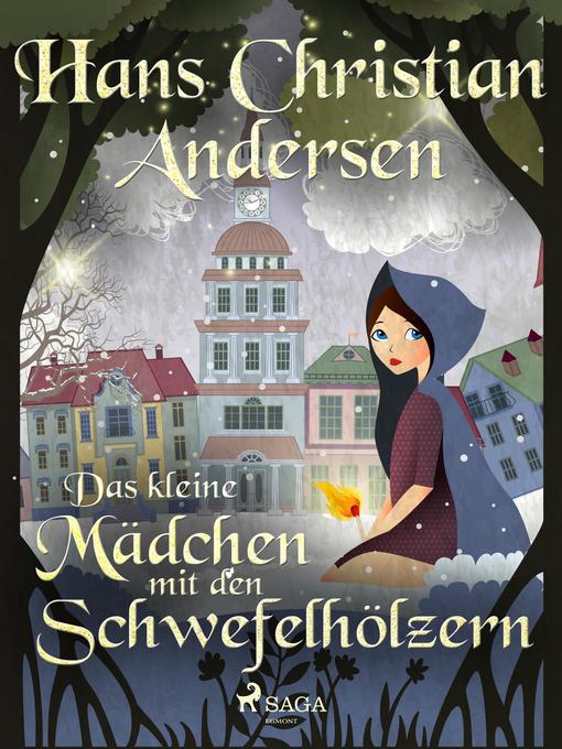 Cover image for Das kleine Mädchen mit den Schwefelhölzern